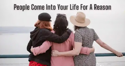 People Come Into Your Life for 8 Reasons