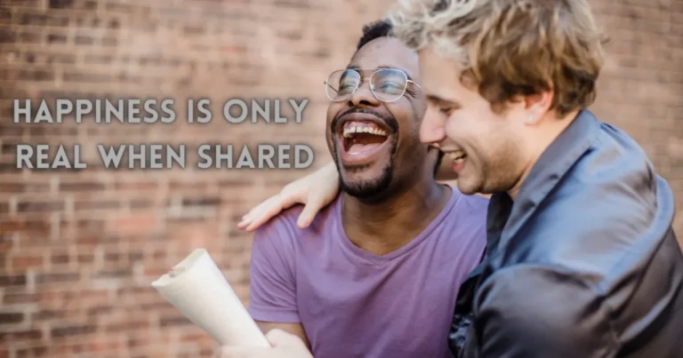 Happiness is only real when shared: 20 ways you can share it