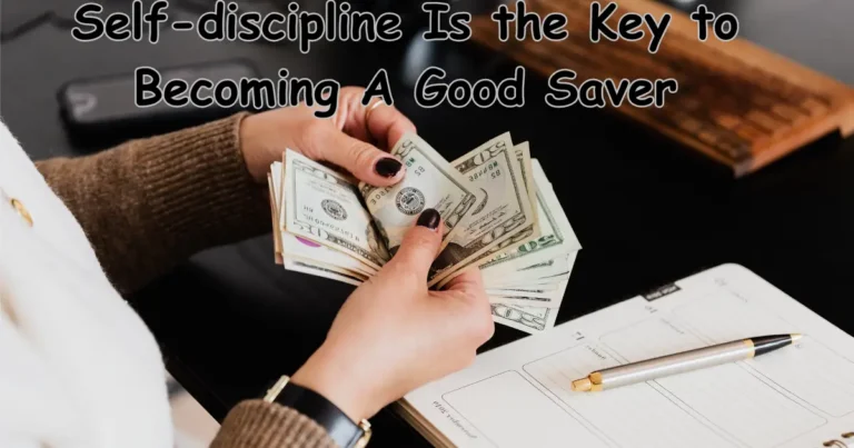 7 Psychological Reasons Why Self-discipline is the Key to Becoming A Good Saver