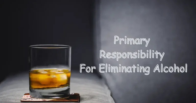 Which of the following has primary responsibility for eliminating alcohol from the bloodstream? Learn more by checking the correct answer.