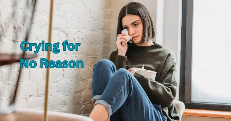 9 Hidden Emotional Triggers That Explain Why You Feel Like Crying for No Reason